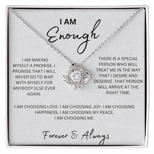 I Am Enough- I Am Choosing My Peace - Love Knot Necklace
